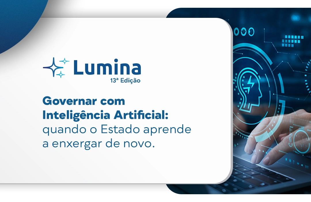 Governar com Inteligência Artificial: quando o Estado aprende a enxergar de novo