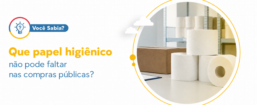 Você Sabia Que Não Pode Faltar Papel Higiênico nas Compras Públicas?